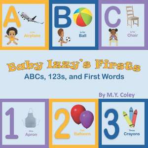 Baby Izzy's Firsts de Coley, M. y.