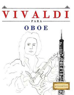 Vivaldi Para Oboe de Easy Classical Masterworks