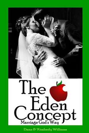 The Eden Concept de Kimberly Williams