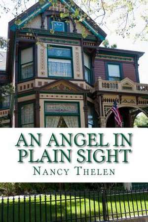 An Angel in Plain Sight de Nancy Thelen