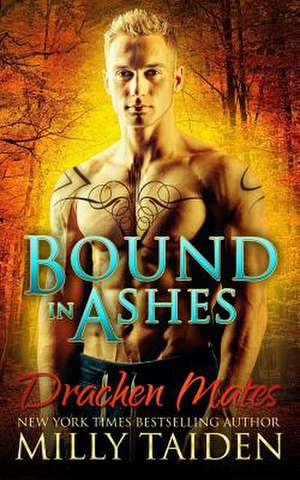 Bound in Ashes de Milly Taiden