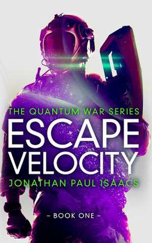 Escape Velocity de Jonathan Paul Isaacs