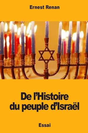 de L'Histoire Du Peuple D'Israel de Renan, Ernest