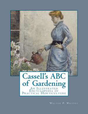 Cassell's ABC of Gardening de Walter P. Wright