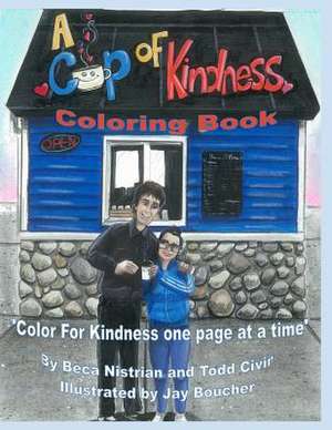 Color for Kindness Coloring Book de Nistrian, Beca