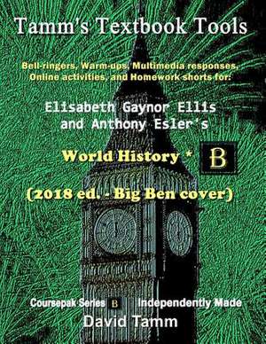 Ellis & Esler's World History* (2018 Ed. - Big Ben Cover) Activites Bundle de David Tamm