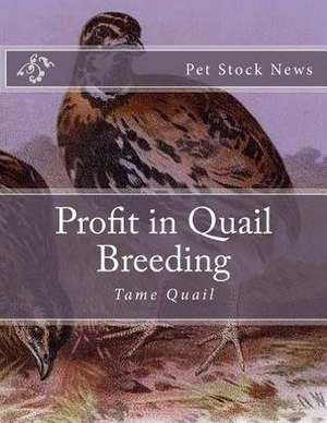 Profit in Quail Breeding de News, Pet Stock