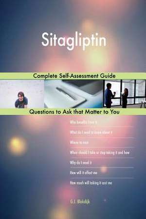 Sitagliptin; Complete Self-Assessment Guide de Blokdijk, G. J.