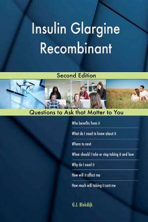 Insulin Glargine Recombinant; Second Edition de Blokdijk, G. J.