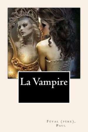 La Vampire de Paul, Feval (Pere)