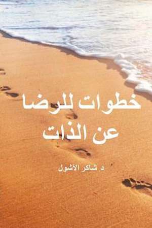 Steps to Contentment (Arabic) de Lashuel, Dr Shaker a.