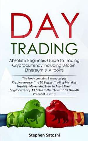 Day Trading de Satoshi, Stephen