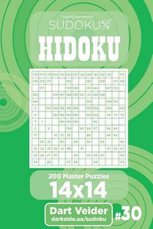 Sudoku Hidoku - 200 Master Puzzles 14x14 (Volume 30) de Veider, Dart