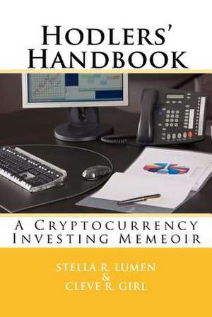 Hodlers' Handbook de Lumen, Stella R.