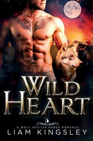 Wild Heart de Kingsley, Liam