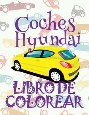 &#9996; Coches Hyundai &#9998; Libro de Colorear Adultos Libro de Colorear La Seleccion &#9997; Libro de Colorear Cars de Spain, Kids Creative