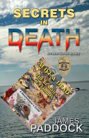 Secrets in Death de James Paddock