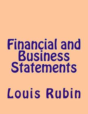 Financial and Business Statements de Louis Rubin