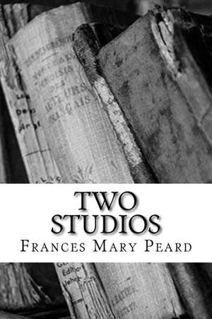 Two Studios de Frances Mary Peard