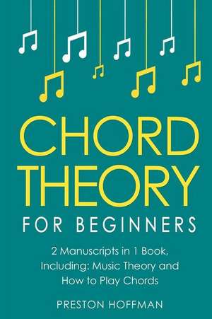 Chord Theory de Preston Hoffman