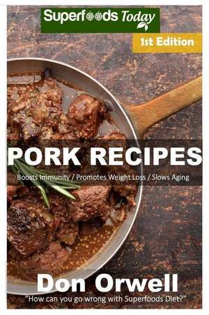 Pork Recipes de Don Orwell