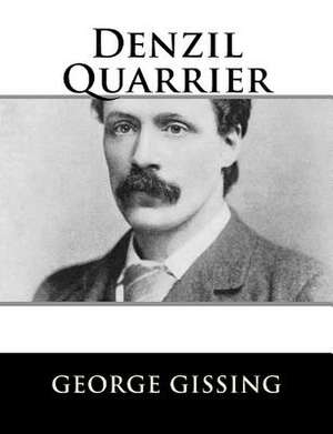 Denzil Quarrier de George Gissing