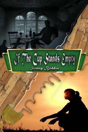 If the Cup Stands Empty de Beddia, Sonny