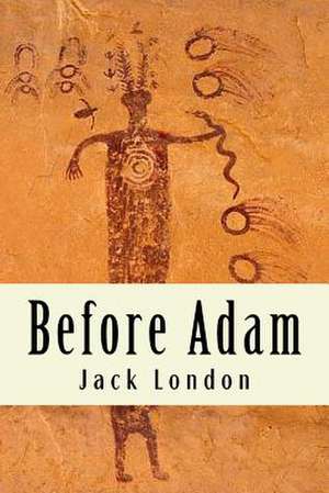 Before Adam de Jack London