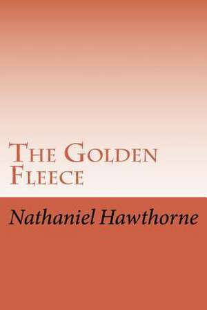 The Golden Fleece de Nathaniel Hawthorne