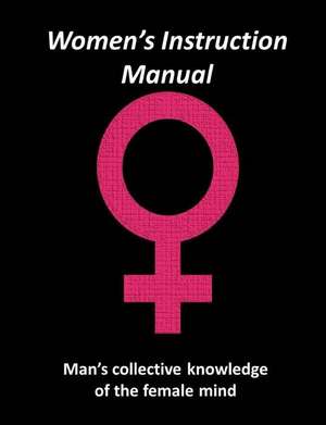 Women's Instruction Manual de Jacob Johnston