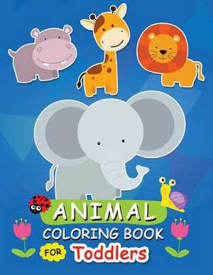 Animal Coloring Book for Toddlers de Balloon Publishing