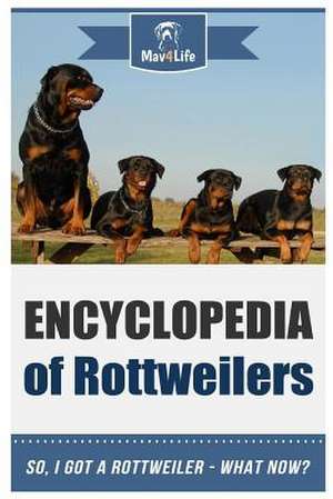 Encyclopedia of Rottweilers de Mav4life