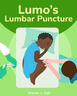 Lumo's Lumbar Puncture de Hall, Wendy J.