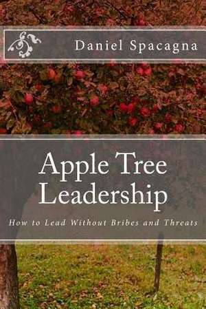 Apple Tree Leadership de Spacagna, Daniel