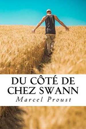 Du Cote de Chez Swann de Marcel Proust