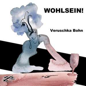 Wohlsein! de Bohn, Veruschka