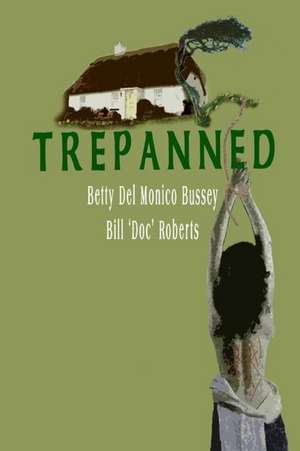 Trepanned de Roberts, Mr Bill Doc