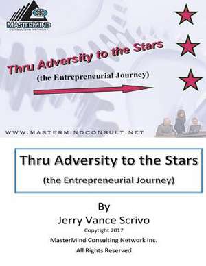 Thru Adversity to the Stars de Scrivo, Mr Jerry Vance