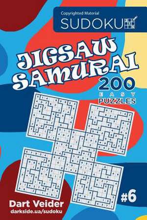 Sudoku Jigsaw Samurai - 200 Easy Puzzles 9x9 (Volume 6) de Veider, Dart