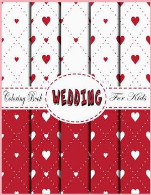 Wedding Coloring Book for Kids de Packer, Nina