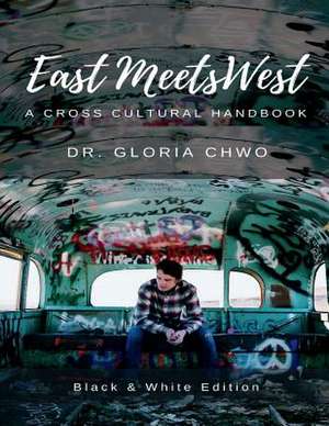 East Meets West de Chwo, Dr S.