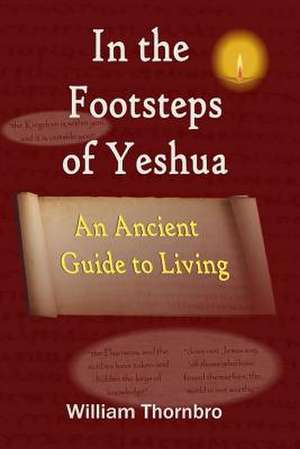 In the Footsteps of Yeshua de Thornbro, Mr William G.