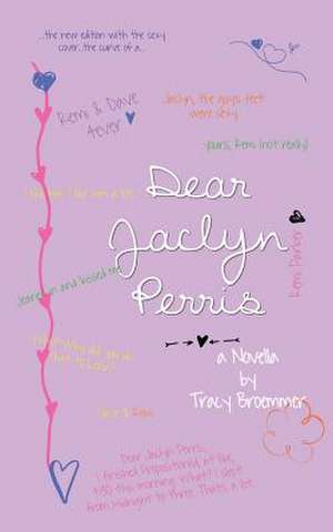 Dear Jaclyn Perris de Tracy Broemmer