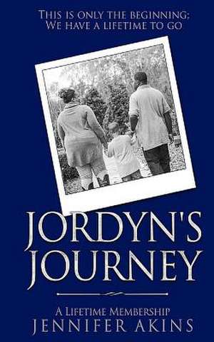 Jordyn's Journey de Akins, Mrs Jennifer