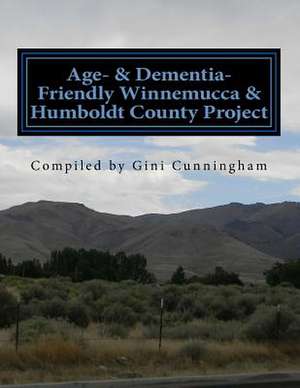 Age- & Dementia-Friendly Winnemucca & Humboldt County Project de Gini Cunningham