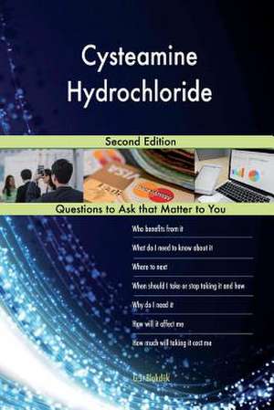Cysteamine Hydrochloride; Second Edition de Blokdijk, G. J.