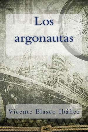 Los Argonautas de Vicente Blasco Ibanez
