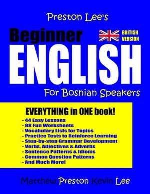 Preston Lee's Beginner English for Bosnian Speakers (British) de Kevin Lee