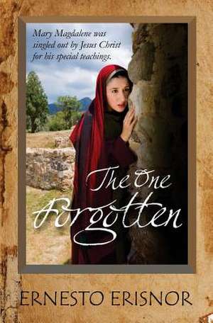 The One Forgotten de Erisnor, Ernesto