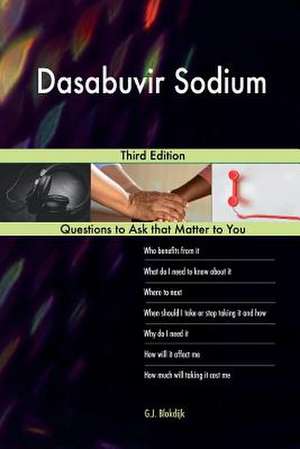 Dasabuvir Sodium; Third Edition de Blokdijk, G. J.